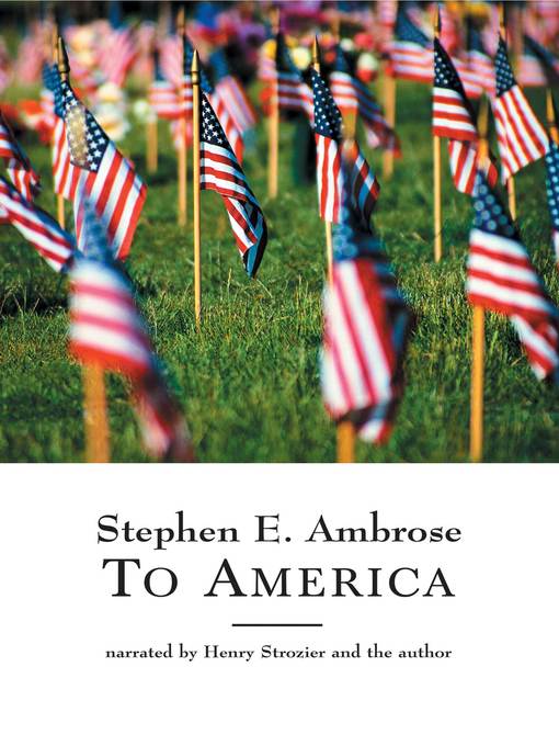 Title details for To America by Stephen E. Ambrose - Available